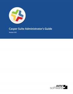 Casper Suite Administrator's Guide, version 9.92